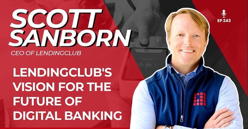 LendingClub s Vision for the Future of Digital Banking