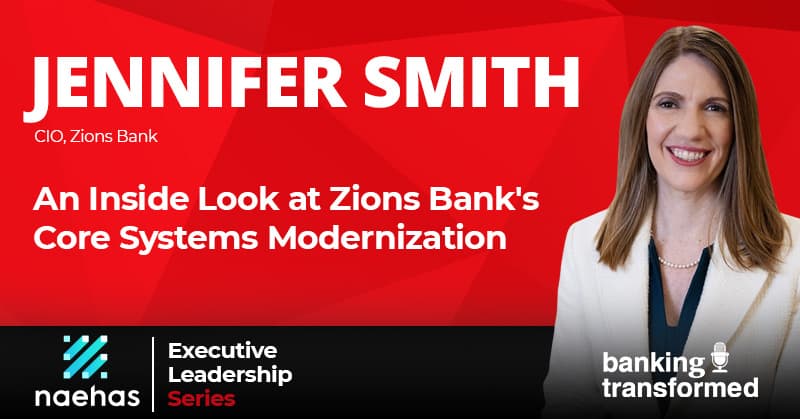 An Inside Look at Zions Bank s Core Systems Modernization