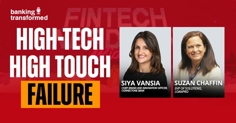 High Tech Low Touch Failure How Banks Can Fix the Experience Gap