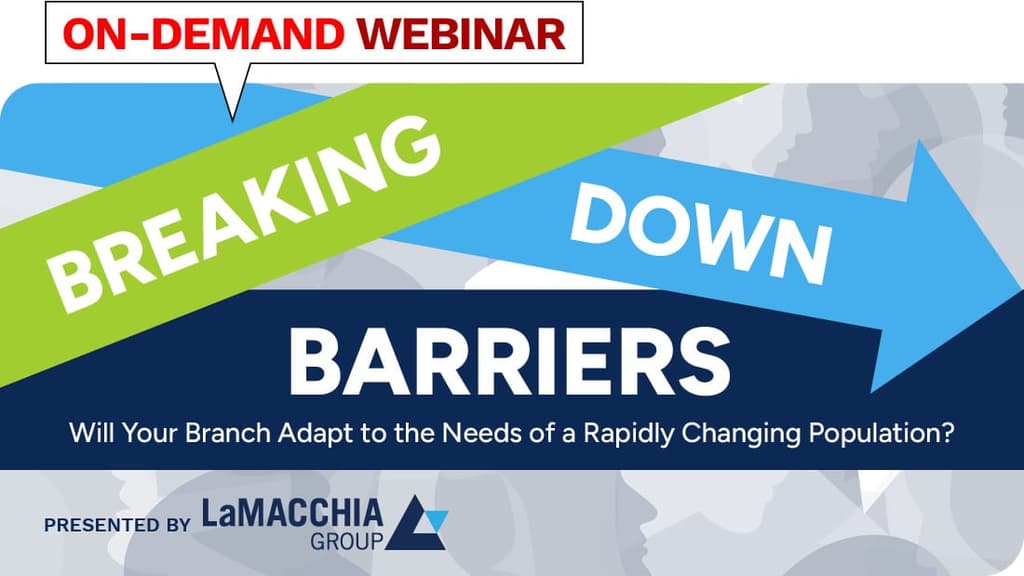 Will Your Branch Adapt to the Needs of a Rapidly Changing Population