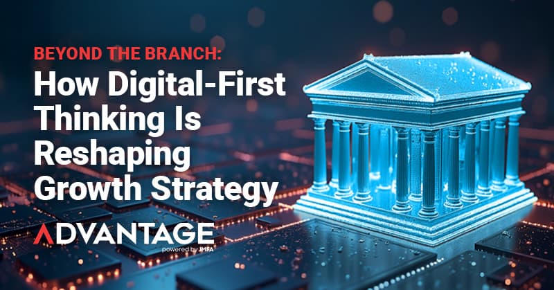 Beyond the Branch How Digital First Thinking Is Reshaping Growth Strategy