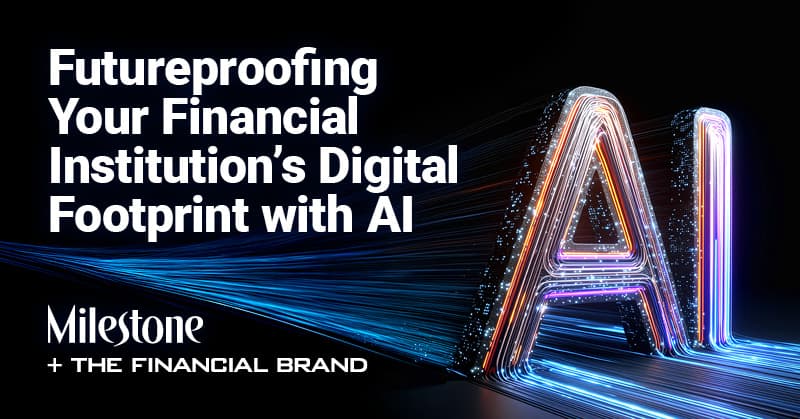 Futureproofing Your Financial Institution s Digital Footprint with AI