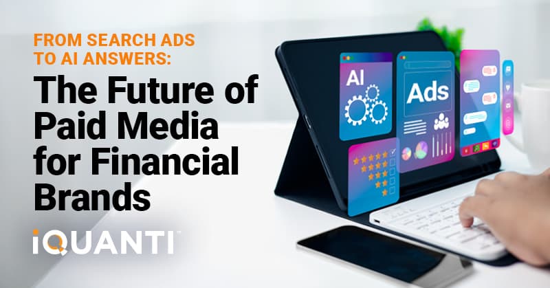 From Search Ads to AI Answers The Future of Paid Media for Financial Brands