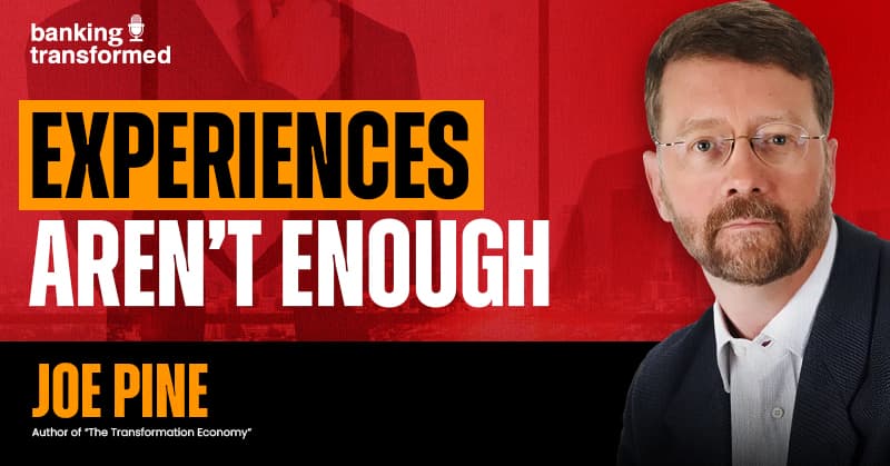 Beyond Customer Experience with Joe Pine