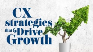 Article Image: CX Strategies That Drive Growth