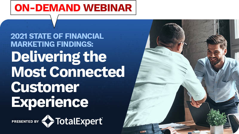 Webinar with Total Expert on the state of financial marketing and customer experience