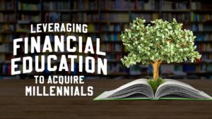 Article Image: How to Acquire Millennials with Financial Education