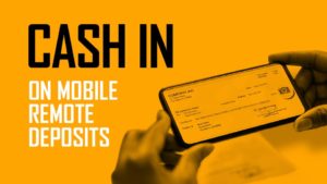 Article Image: Cashing In On Mobile Remote Deposits