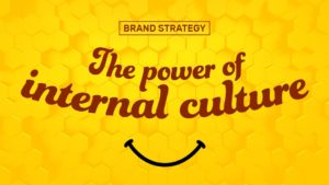 Article Image: The Branding Power of Internal Culture
