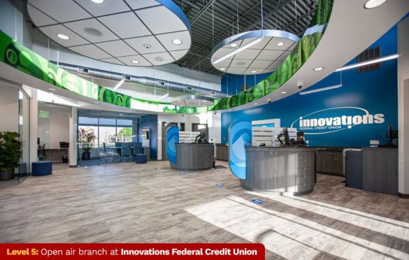 Level 5: Open air branch at Innovations Federal Credit Union