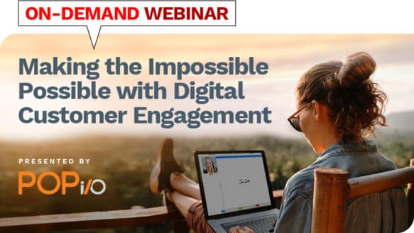Making the Impossible Possible With Digital Bank Customer Engagement