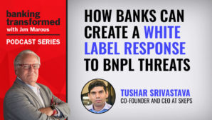 Article Image: How Banks Can Create a White Label Response to BNPL Threats