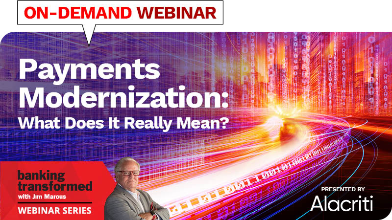 Webinar: Payments Modernization: What Does It Really Mean?