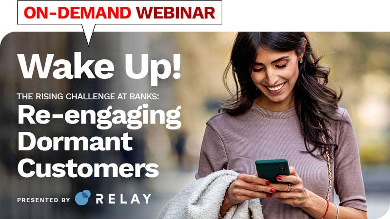 Webinar: Wake Up! The Rising Challenge at Banks: Reengaging Dormant Customers