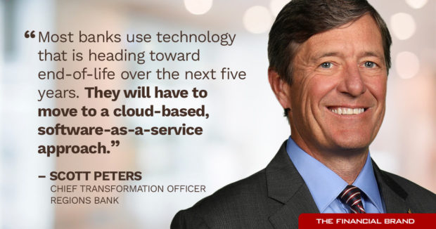 most banks will need to move to a cloud based software-as-a-service Scott Peters Regions Bank quote