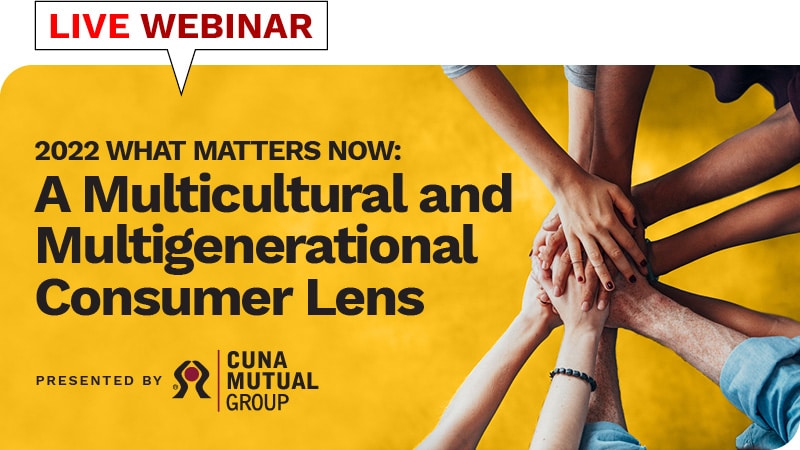 2022 What Matters Now: A Multicultural and Multigenerational Consumer Lens