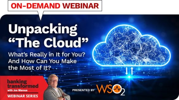 Webinar: Unpacking “The Cloud” — What’s Really in it for You?
