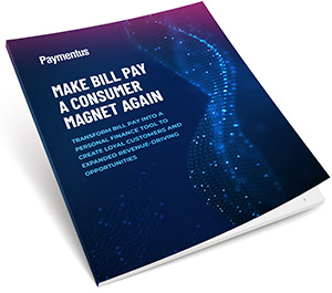 Make Bill Pay a Consumer Magnet Again Report Cover Image