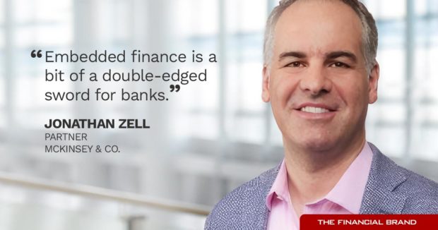 Johnathan Zell embedded finance is a bit of a double-edged sword for banks quote