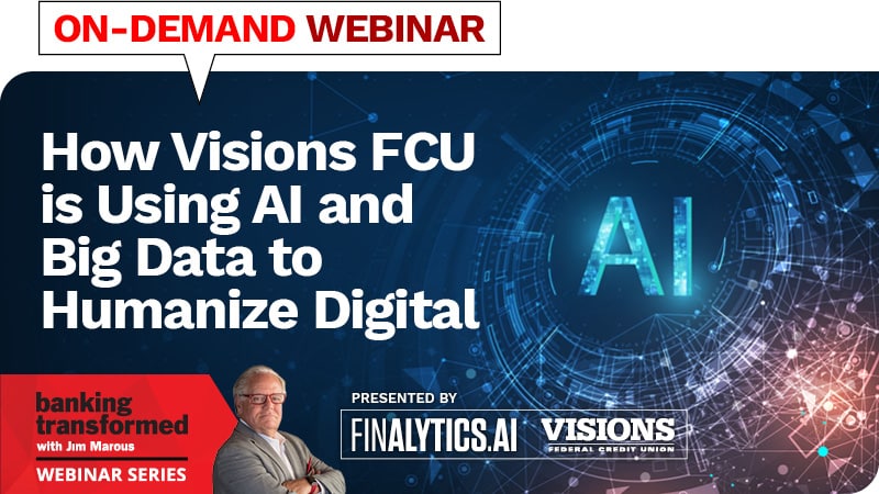 How Visions FCU is Using AI and Big Data to Humanize Digital