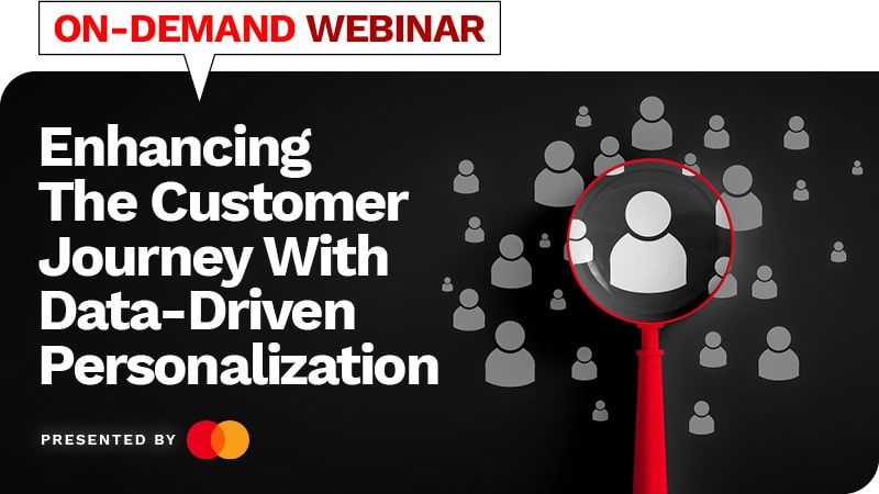 Webinar: Enhancing The Customer Journey with Data-Driven Personalization