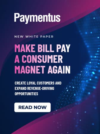 Paymentus | Make Bill Pay a Consumer Magnet Again
