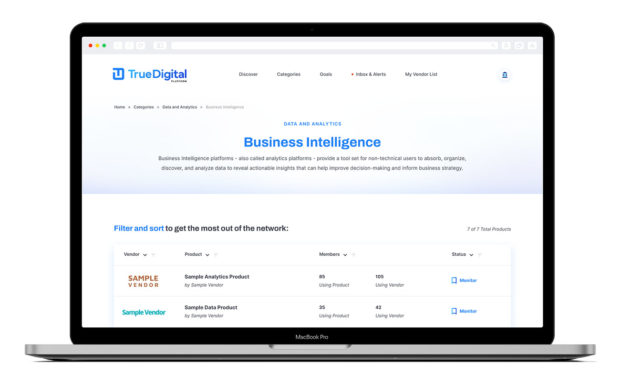 True Digital category products business intelligence platforms provide a tool set for non-technical users to absorb, organize, discover and analyze data to reveal actionable insights that can help improve decision making and business strategy
