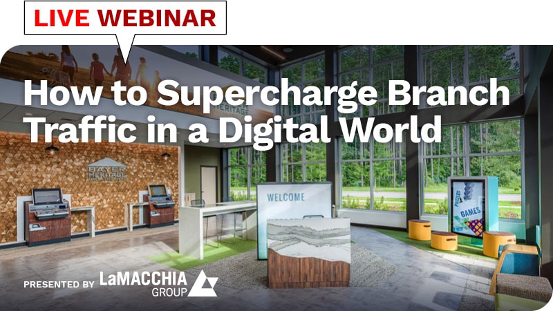 Webinar: How to Supercharge Branch Traffic in a Digital World