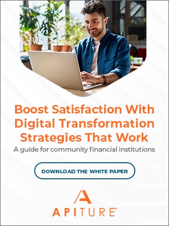 Apiture | Boost Satisfaction With Digital Transformation Strategies that Work