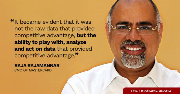 Raja Rajamannar the ability to play with analyze and act on data is the competitive advantage quote