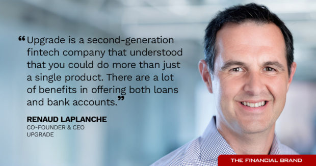 Renaud Laplanche quote Upgrade is a second-generation fintech that understood you could do more than just a single product