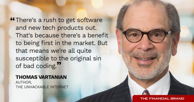 Tom Vartanian quote rush to get software and new technology products out