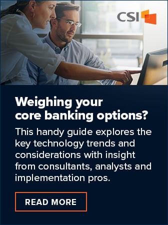 weighing your core banking options?