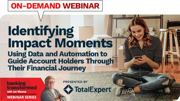 Webinar: Identifying Impact Moments: Using Data and Automation to Guide Account Holders Through Their Financial Journey