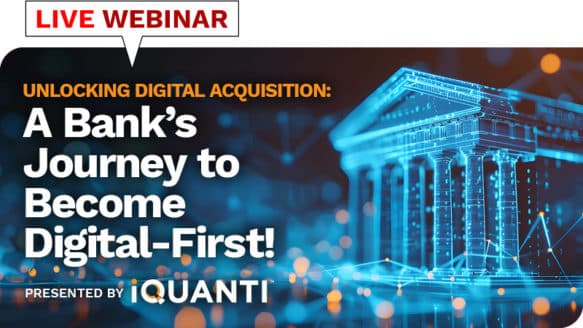 Webinar: Unlocking Digital Acquisition: A Bank’s Journey to Become Digital-First